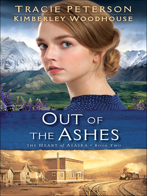 Title details for Out of the Ashes by Tracie Peterson - Available